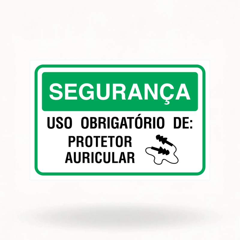 Placas Segurança – Uso Obrigatório de Protetor Auricular